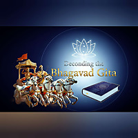 ​Decoding the Bhagavad Gita