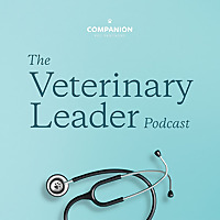 The Veterinary Leader Podcast