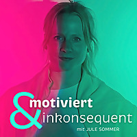 motiviert & inkonsequent