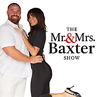 The Mr & Mrs Baxter Show