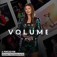 The Volume Vault | A Podcast for Volume Photographers