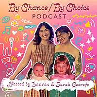 By Chance / By Choice
