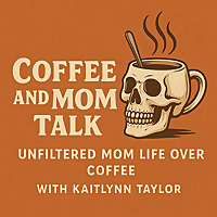 Coffee And Mom Talk