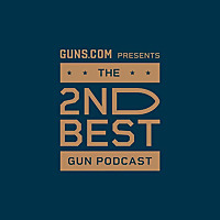 The 2nd Best Gun Podcast