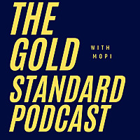 The Gold Standard Podcast