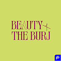 Beauty & The Burj