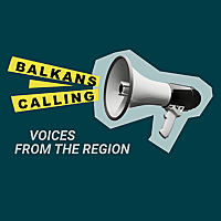 Balkans Calling - Voices from the Region