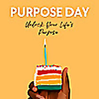 Purpose Day: Unlock Your Life's Purpose