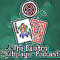 The Balatro Multiplayer Podcast