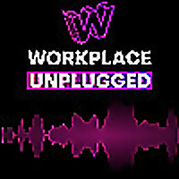 Workplace Unplugged