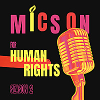Mics on for Human Rights