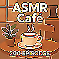 Coffeehouse ASMR Podcast (100 Episodes)
