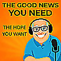 The Good News You Need - The Hope You Want