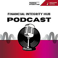 Financial Integrity Hub (FIH) Podcast