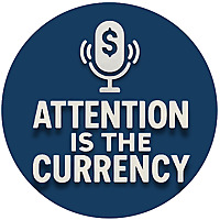 Attention is the Currency