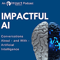Impactful AI