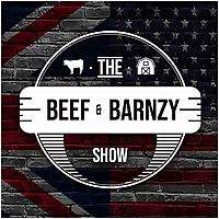 Beef and Barnzy Show
