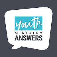 Youth Ministry Answers