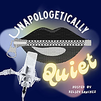 Unapologetically Quiet