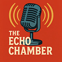 The Echo Chamber