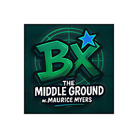 The Middle Ground w. Maurice Myers