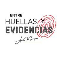 Entre Huellas y Evidencias