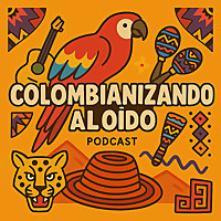 Colombianizando al O&iacute;do 👂🇨🇴
