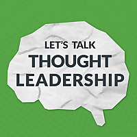 Let's Talk Thought Leadership