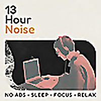 Sleep Noise Podcast 13 Hour Noise (No Ads, Loops, or Fades)
