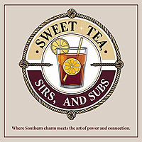 SWEET TEA, SIRS & SUBS