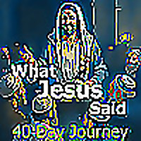 What Jesus Said