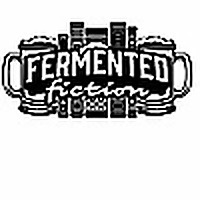 Fermented Fiction
