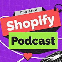 THE ONE SHOPIFY PODCAST
