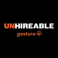 UNHIREABLE