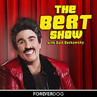 The Bert Show with Bert Berkowsky