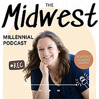 The Midwest Millennial Podcast