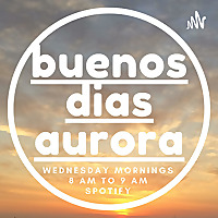 Buenos Dias Aurora