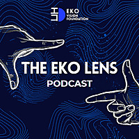 The Eko Lens Podcast