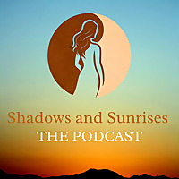 Shadows and Sunrises