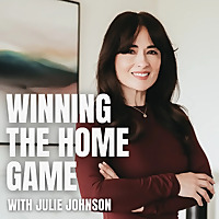 Winning the Home Game with Julie Johnson