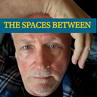 The Spaces Between - A Memoir Trilogy