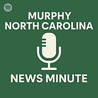 Murphy North Carolina News Minute
