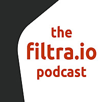 The filtra.io Podcast