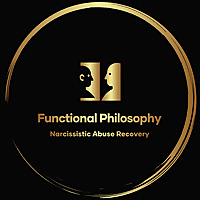 Functional Philosophy: Narcissistic Abuse Recovery