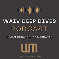 WAIV DEEP DIVES