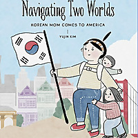 Navigating Two Worlds: Korean Mom Comes to America