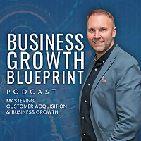 Business Growth Blueprint with Mark Fitzgerald