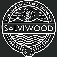 The Salviwood Podcast