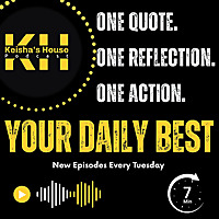 Keisha's House: The 7-Minute Podcast