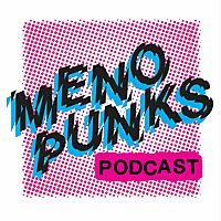 ⚡️MENOPUNKS PODCAST ⚡️